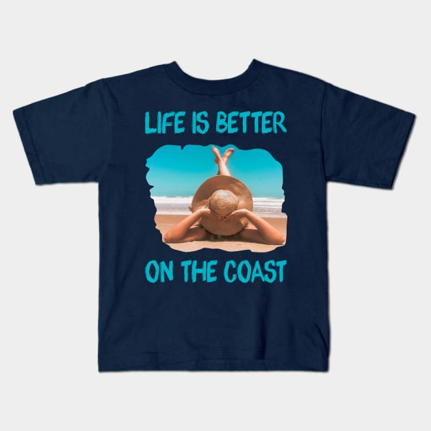 Life is better on the Coast Kids T-Shirt by Blended Designs